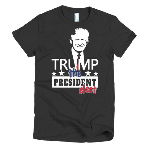 TRUMP, President Elect, Short sleeve women's t-shirt, Dark Colors - 2cooldesigns